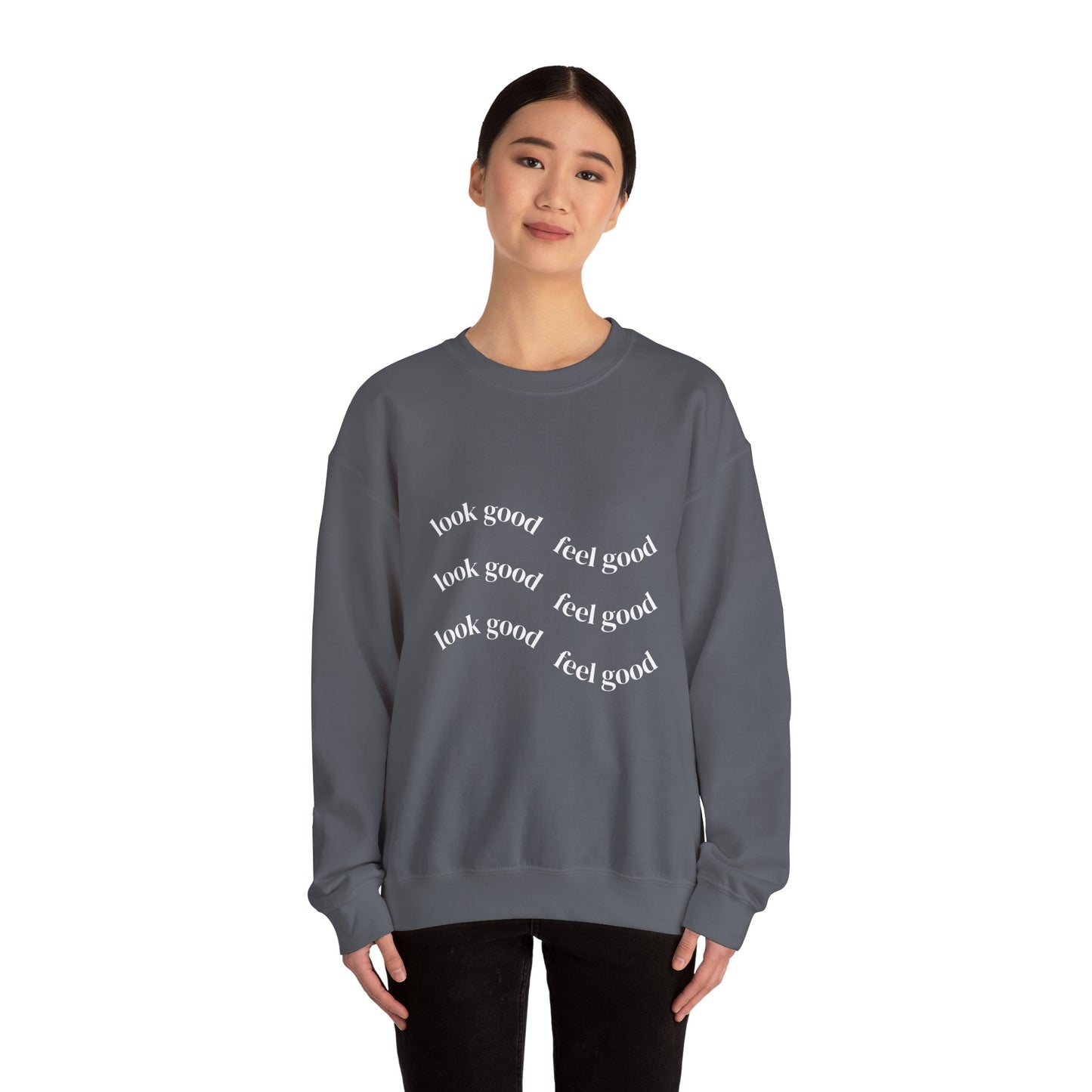 Pump - Unisex "Look Good Feel Good" Crewneck