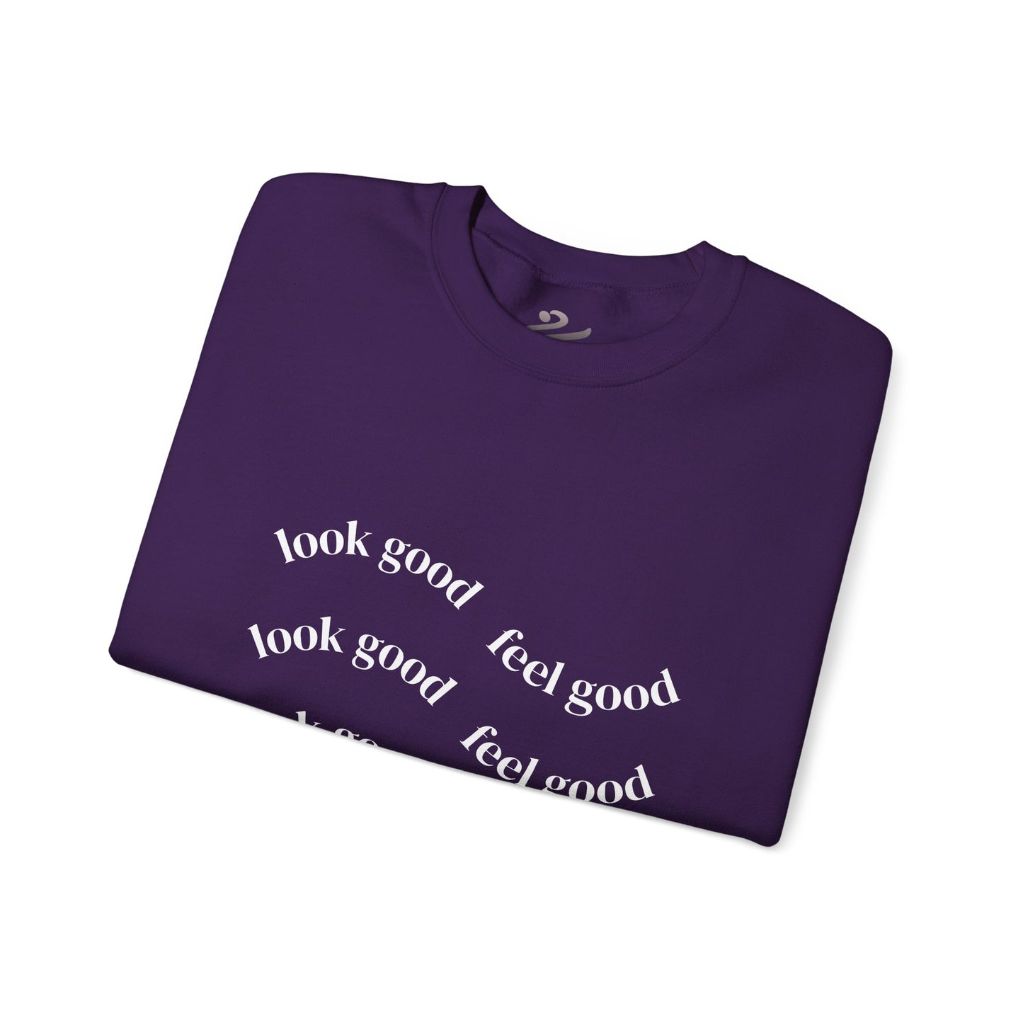 Pump - Unisex "Look Good Feel Good" Crewneck