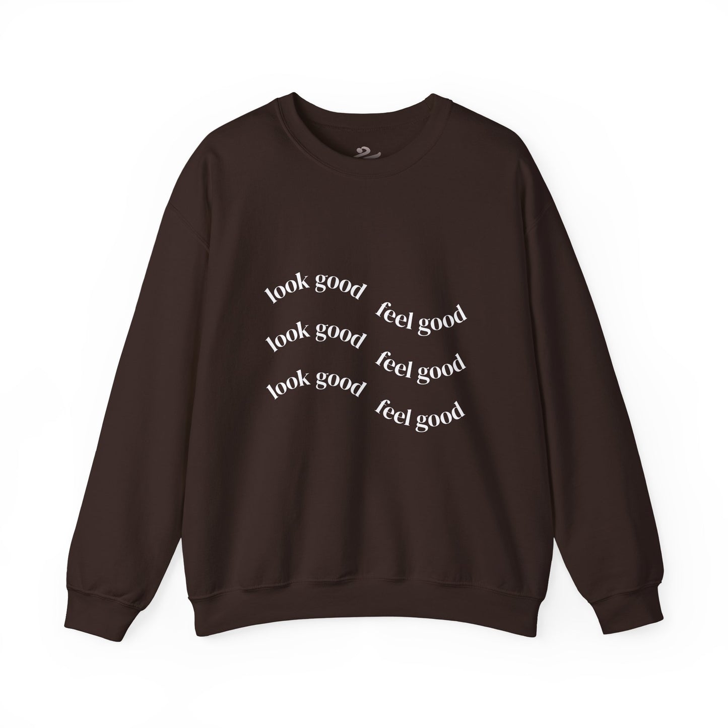 Pump - Unisex "Look Good Feel Good" Crewneck