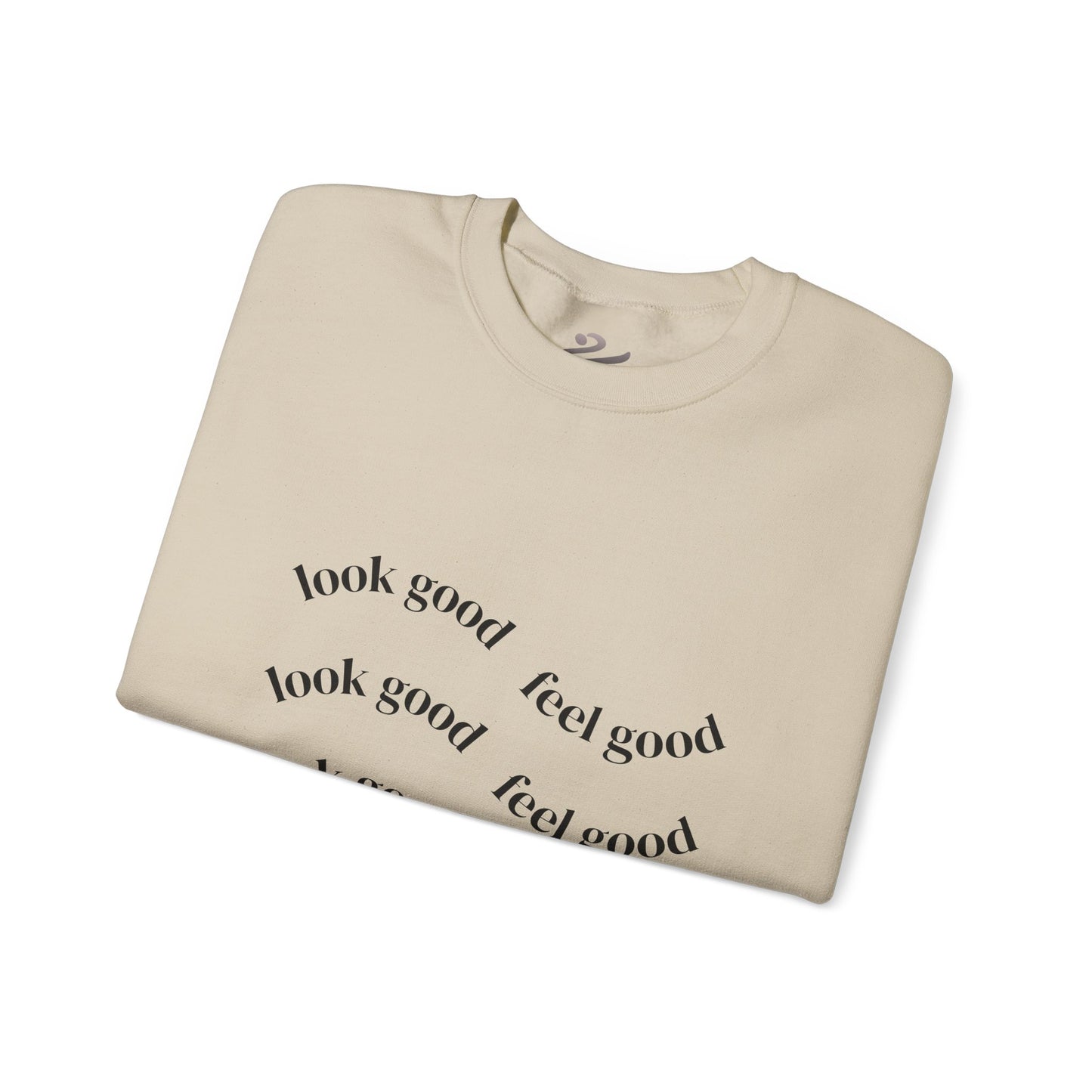 Pump - Unisex "Look Good Feel Good" Crewneck